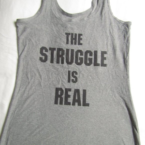 The Struggle Is Real Tank Top Sz‎ L 11-13